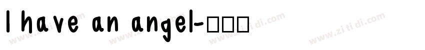 I have an angel字体转换